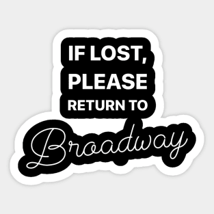 Take Me Back To Broadway Sticker